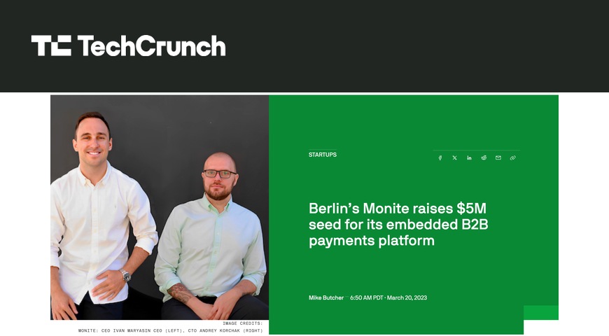 TechCrunch: “Berlin’s Monite raises $5M seed for its embedded B2B payments platform”, 20 March 2023